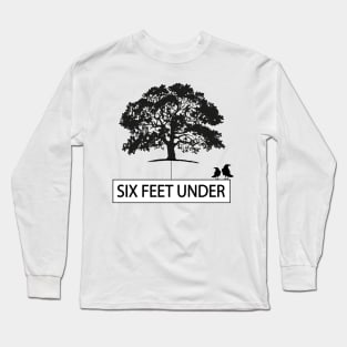 Six Feet Under Long Sleeve T-Shirt